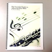 The Essential Guide to Adjusting Your Oboe, by Bruce D. McCall
